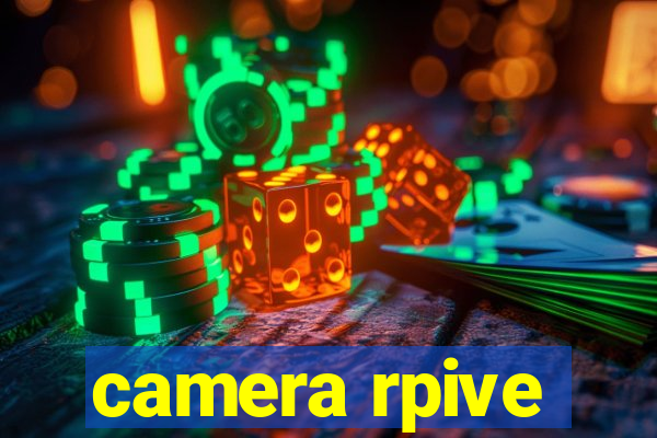 camera rpive